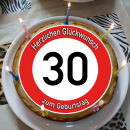 Tortenaufleger Fototorte Tortenbild Warnschild 30. Geburtstag rund 14 cm GB06 (Zuckerpapier)