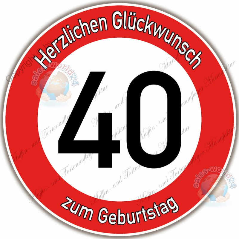 Bilder 40. Geburtstag Mann / private signs Riesen Verkehrsschild Button