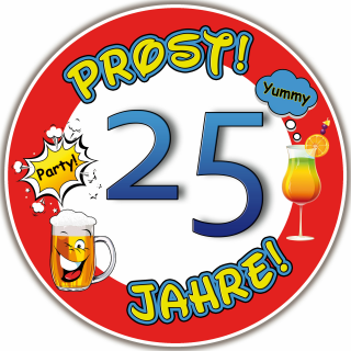 Tortenaufleger Fototorte Tortenbild Warnschild Prost 25. Geburtstag GB15 (Zuckerpapier)